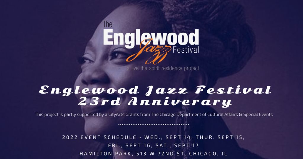 Englewood Jazz Festival Increases its Run to Four Days Exposing Chicago