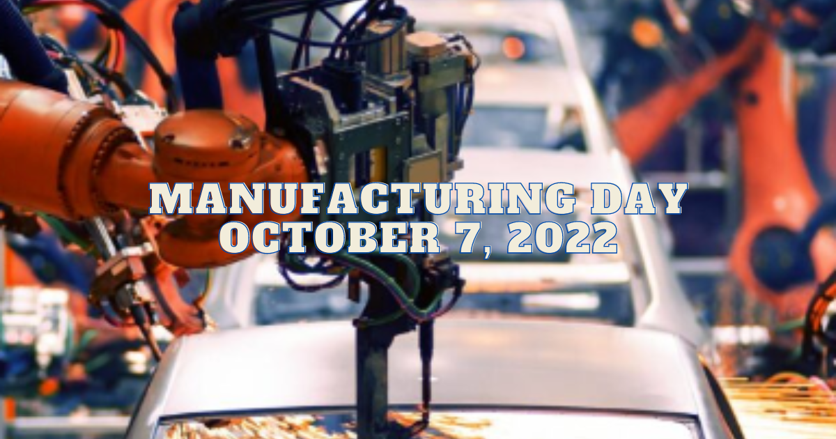 Manufacturing day kicks off Manufacturing Month and highlights the career opportunities and importance of manufacturing to the regional economy