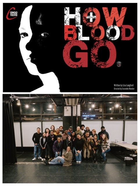 THE CAST AND Creative Team pose for a photo during rehearsals for “How Blood Go,” a presentation of Congo Square Theatre.